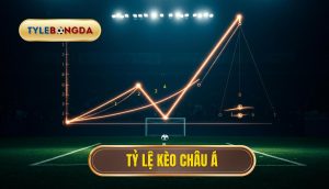 Tỷ lệ kèo châu Á