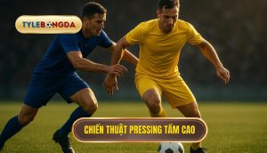 Chiến thuật pressing tầm cao