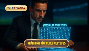 thumb - Nhận định kèo world cup 2025